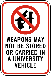 No Weapons In a University Vehicle Sign