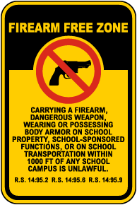 Louisiana Firearm Free School Zone Sign