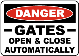Gates Open & Close Automatically Sign