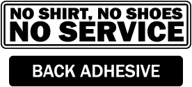 No Shirt No Shoes No Service Label