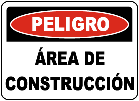 Spanish Danger Construction Area Sign