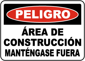 Spanish Danger Construction Area Keep Out Sign