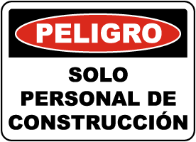 Spanish Danger Construction Personnel Only Sign