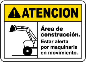 Spanish Caution Watch For Moving Equipment Sign