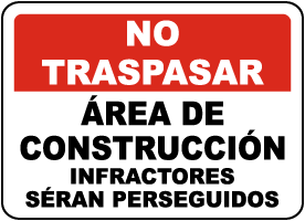 Spanish Construction Area Violators Will Be Prosecuted Sign
