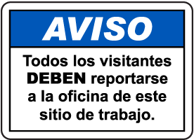 Spanish Notice All Visitors Must Report To Site Office Sign