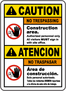 Bilingual Caution Construction Area No Trespassing Sign