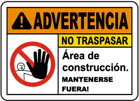 Spanish Warning Construction Area Keep Out Sign