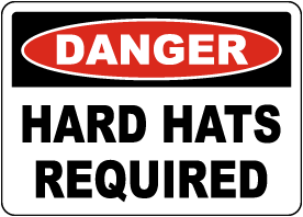 Danger Hard Hats Required Sign 