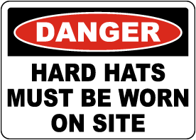 Danger Hard Hats Must Be Worn On Site Sign 