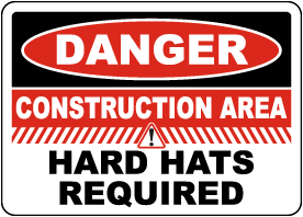 Construction Area Hard Hats Required Sign 