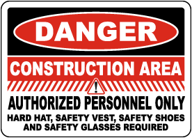 Danger Construction Area PPE Required Sign 