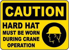 Caution Hard Hat Must Be Worn Sign 