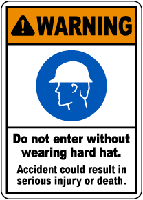 Warning Do Not Enter Without Wearing Hard Hat Sign