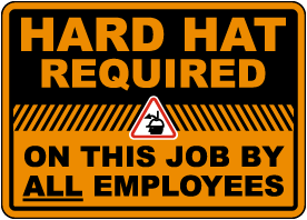 Hard Hat Required On This Job Sign