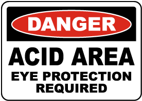 Danger Acid Area Eye Protection Sign