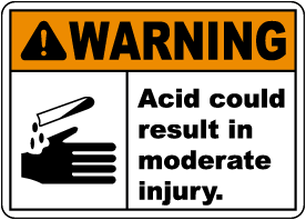 Warning Acid Could Result In Injury Sign