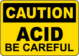 Caution Acid Be Careful Sign