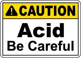 Caution Acid Be Careful Sign