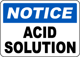 Notice Acid Solution Sign