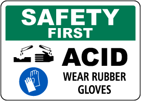 Safety First Wear Rubber Gloves Acid Sign