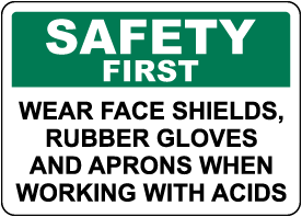 Safety First Wear Protective Equipment Acid Sign
