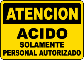 Spanish Caution Acid Authorized Personnel Only Sign
