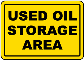 Used Oil Storage Area Sign