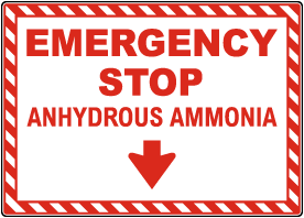Emergency Stop Anhydrous Ammonia Sign