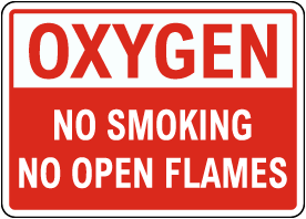 Oxygen No Smoking No Open Flames Sign