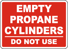 Empty Propane Cylinders Do Not Use Sign