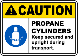 Caution Propane Cylinders Keep Secured Sign