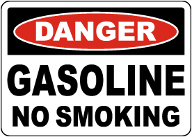 Danger Gasoline No Smoking Sign