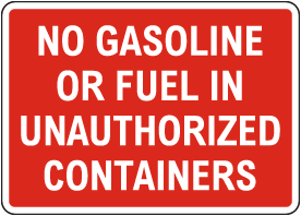 No Gasoline In Unauthorized Containers Sign
