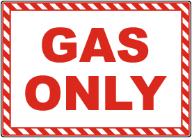 Gas Only Sign