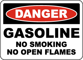 Danger Gasoline No Smoking No Open Flames Sign