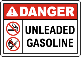Danger Unleaded Gasoline Sign