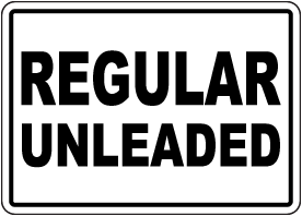 Regular Unleaded Sign