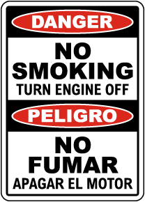 Bilingual Danger No Smoking Turn Engine Off Sign