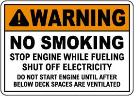 Warning No Smoking  Stop Engine While Fueling Sign