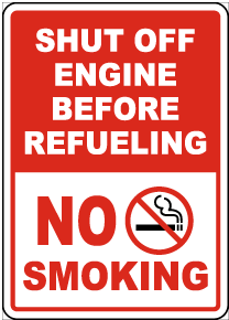 Shut Off Engine Before Refueling Sign