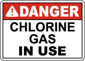 Danger Chlorine Gas In Use Sign