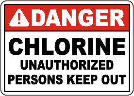 Danger Chlorine Unauthorized Persons Keep Out Sign