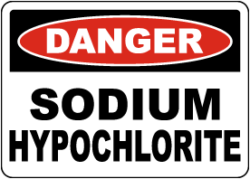Danger Sodium Hypochlorite Sign