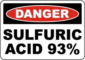 Danger Sulfuric 93% Sign