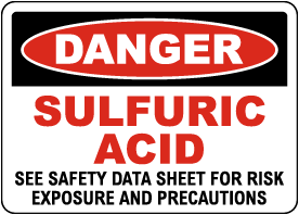 Danger Sulfuric Acid See Safety Data Sheet Sign