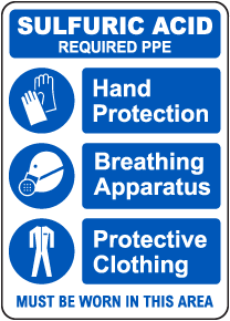 Sulfuric Acid PPE Must Be Worn In This Area Sign