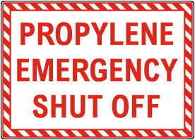 Propylene Emergency Shut Off Sign