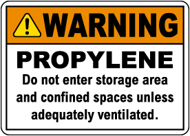 Warning Propylene Do Not Enter Sign