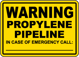 Warning Propylene Pipeline Sign